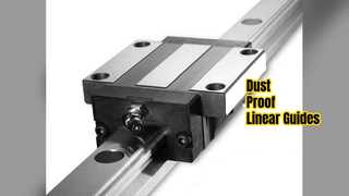 Dust Proof Linear Guides 15mm-63mm